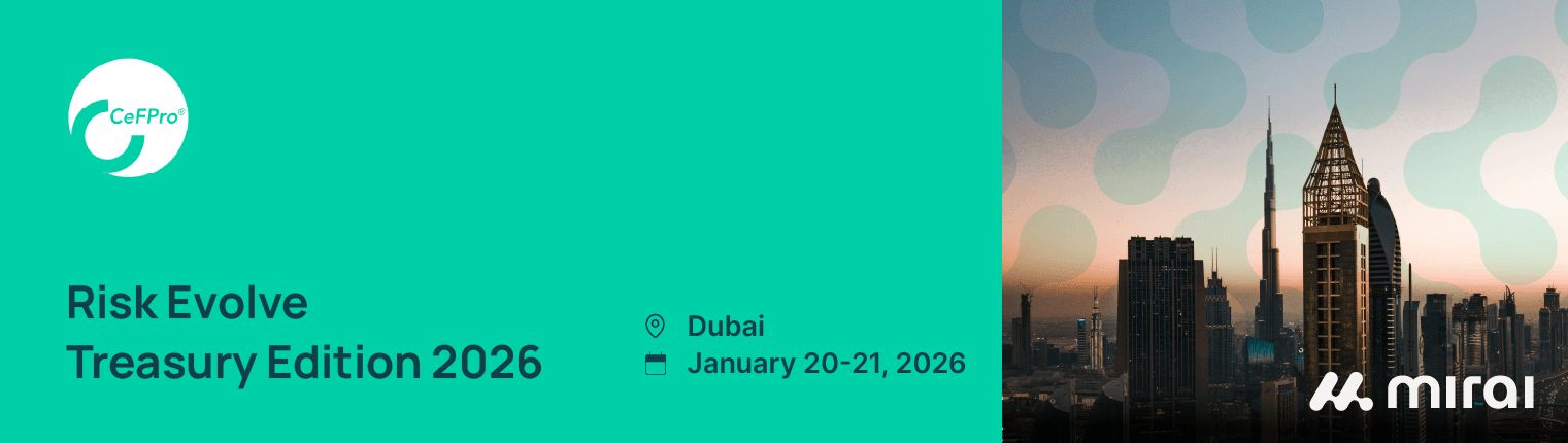 Mirai RiskTech sponsors CeFPro Risk Evolve Treasury Edition 2026 Dubai