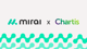 mirai x Chartis