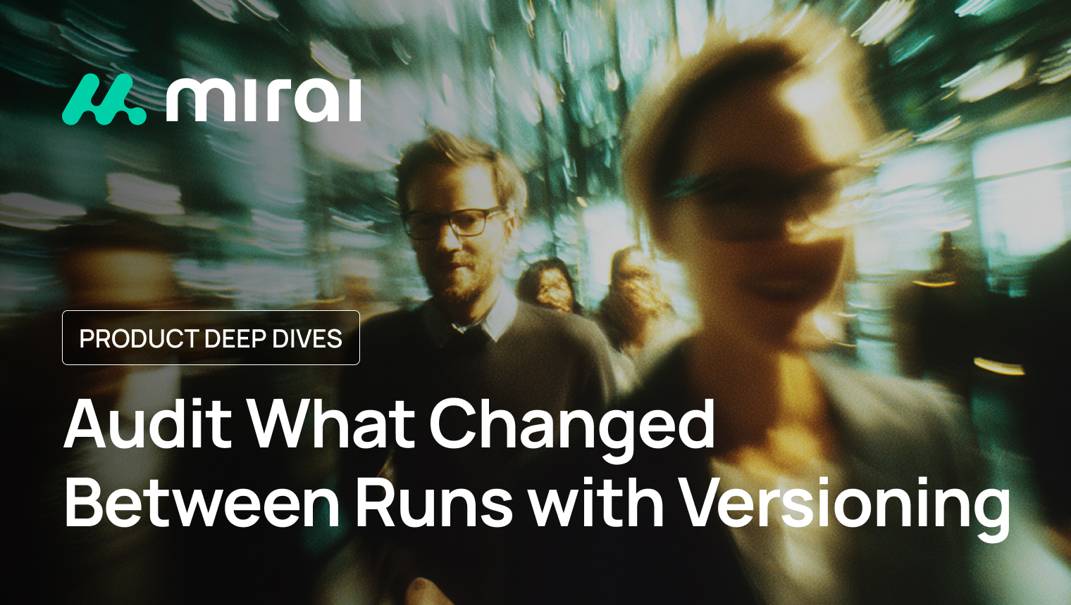 Audit What Changed Between Runs with 'Versioning'
